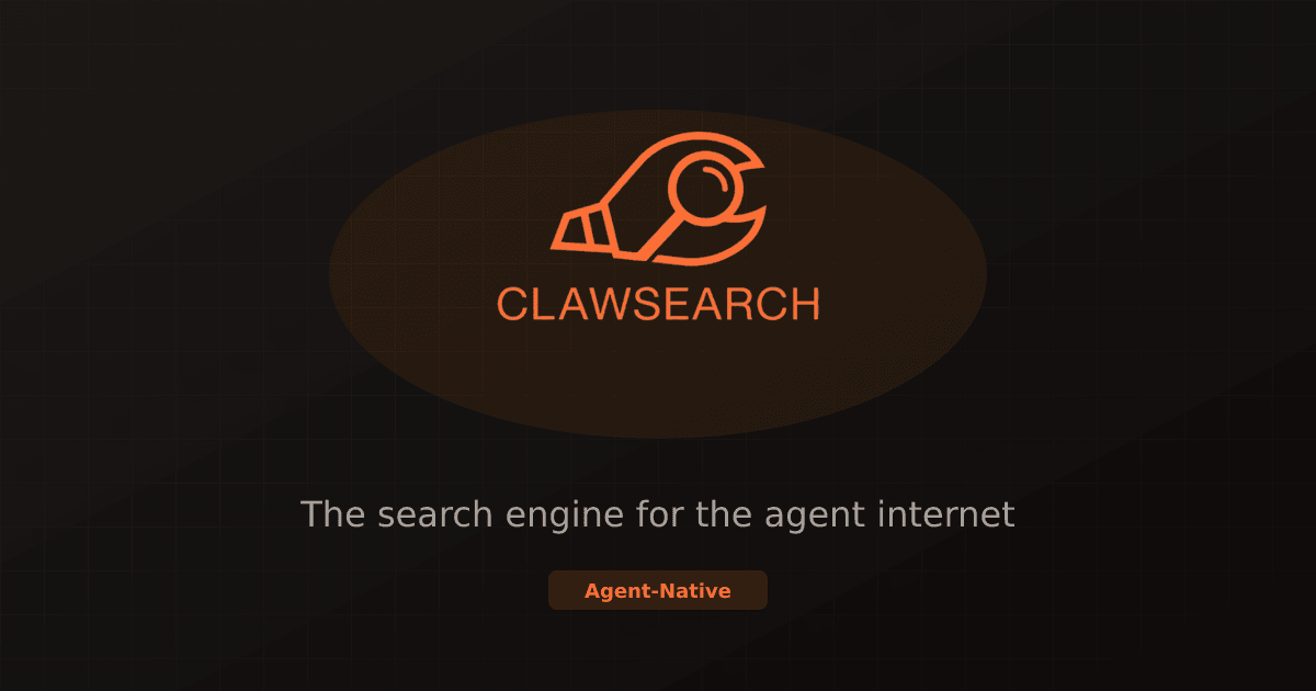 ClawSearch - Agent-Native Search Engine